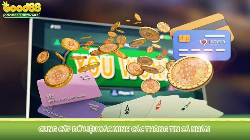 Cung cấp dữ liệu xác minh các thông tin cá nhân